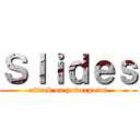 Ｓｌｉｄｅｓ (attack on powerpoint)