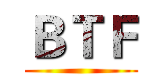 ＢＴＦ ()
