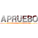 ＡＰＲＵＥＢＯ (NUEVA CONSTITUCION)