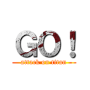 ＧＯ！ (attack on titan)