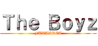 Ｔｈｅ Ｂｏｙｚ (FUTADREA)