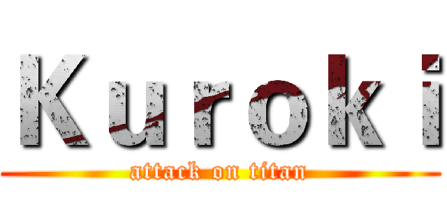 Ｋｕｒｏｋｉ (attack on titan)