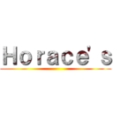 Ｈｏｒａｃｅ'ｓ ()