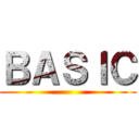 ＢＡＳＩＣ ()