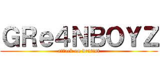 ＧＲｅ４ＮＢＯＹＺ (attack on dentist)