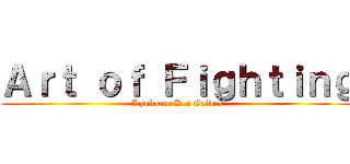 Ａｒｔ ｏｆ Ｆｉｇｈｔｉｎｇ (Ryuko no Ken Gaiden)