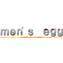 ｍｅｎ'ｓ  ｅｇｇ (My family)