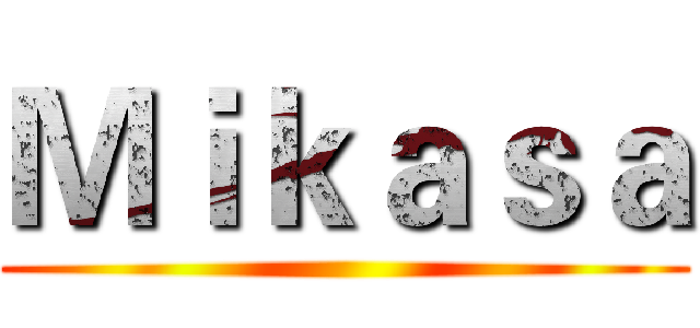 Ｍｉｋａｓａ ()