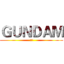 ＧＵＮＤＡＭ (高达)