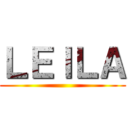 ＬＥＩＬＡ ()