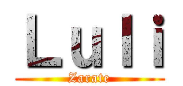 Ｌｕｌｉ (Zarate)