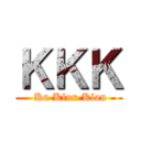 ＫＫＫ ( Ku Klux Klan)