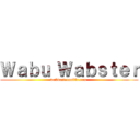 Ｗａｂｕ Ｗａｂｓｔｅｒ (wabbust.tumblr.com )