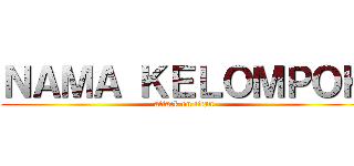 ＮＡＭＡ ＫＥＬＯＭＰＯＫ (attack on titan)