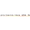 ｐｏｔｅｎｃｉａｓ ｄｅ ｂａｓｅ ｒａｃｉｏｎａｌ (attack on titan)