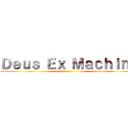 Ｄｅｕｓ Ｅｘ Ｍａｃｈｉｎａ ()