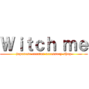 Ｗｉｔｃｈ ｍｅ (japanese creator accessory shop)