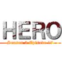 ＨＥＲＯ (Season 3 Episode 17)