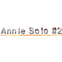 Ａｎｎｉｅ Ｓｏｌｏ ＃２ (attack on titan tribute game)