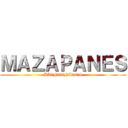 ＭＡＺＡＰＡＮＥＳ (BIENVENIDOS)