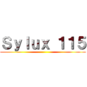 Ｓｙｌｕｘ １１５ ()