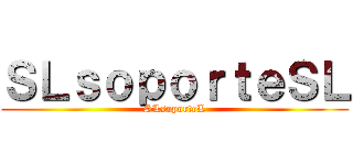 ＳＬｓｏｐｏｒｔｅＳＬ (SLsoporteL)