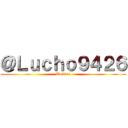 ＠Ｌｕｃｈｏ９４２６ (Twitter)