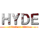 ＨＹＤＥ (attack on titan)