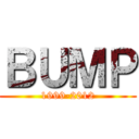 ＢＵＭＰ (1999-2012)