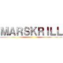 ＭＡＲＳＫＲＩＬＬ ()