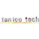 ｔａｎｉｃｏ ｔｅｃｈ (attack on titan)