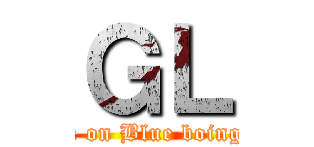 ＧＬ (attack on Blue boing cafe)