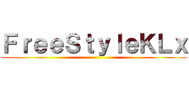 ＦｒｅｅＳｔｙｌｅＫＬｘ ()