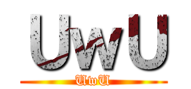 ＵｗＵ (UwU)