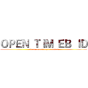 ＯＰＥＮ ＴＩＭ ＥＢ ＩＤ (attack on ensiklopedia bebas)