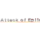 Ａｔｔａｃｋ ｏｆ Ｅｐｉｌｅｐｓｙ (attack on titan)