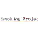 Ｓｍｏｋｉｎｇ Ｐｒｏｊｅｃｔ ()