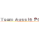 Ｔｅａｍ Ａｕｓｓｉｅ Ｐｏｓｓｅ (Run Jump Swim)