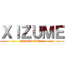 ＸＩＺＵＭＥ (Newbie Editor)