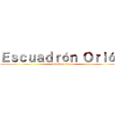 Ｅｓｃｕａｄｒóｎ Ｏｒｉóｎ (attack on titan)