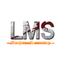 ＬＭＳ (Machine Learning)