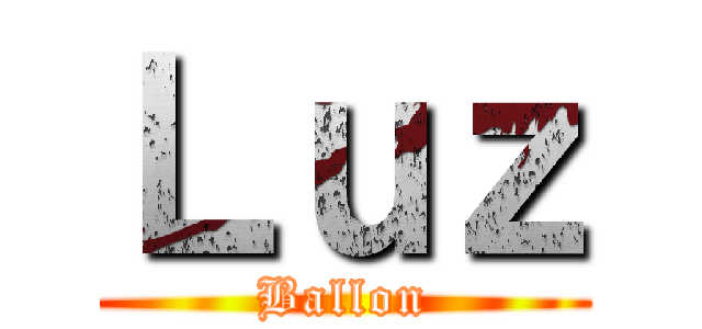 Ｌｕｚ (Ballon)