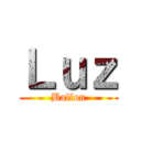 Ｌｕｚ (Ballon)