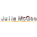 Ｊｕｌｉａ ＭｃＧｅｅ ()