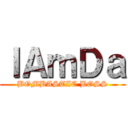 ＩＡｍＤａ (BOMBASTIC BOSS)