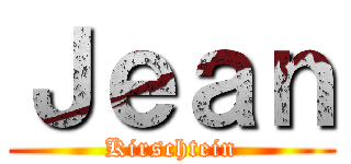 Ｊｅａｎ (Kirschtein)