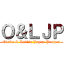 Ｏ＆ＬＪＰ (Otaku & Lov\'in Japan Project)
