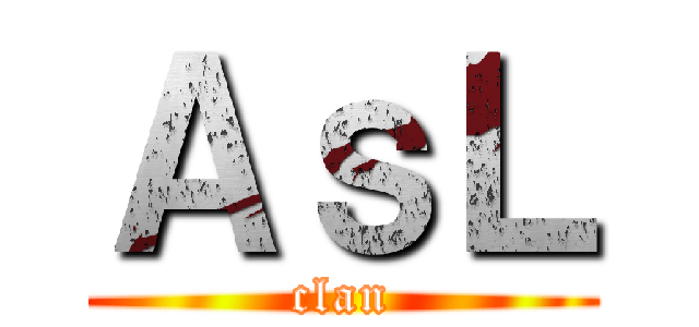 ＡｓＬ (clan)