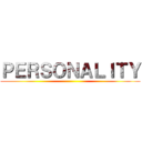 ＰＥＲＳＯＮＡＬＩＴＹ ()