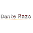 Ｄａｎｔｅ Ｒａｚｏ  ()